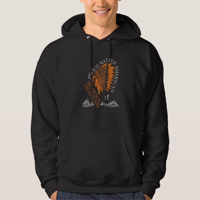 Proud Native American Job Motorcycle Technician   Hoodie (Front)