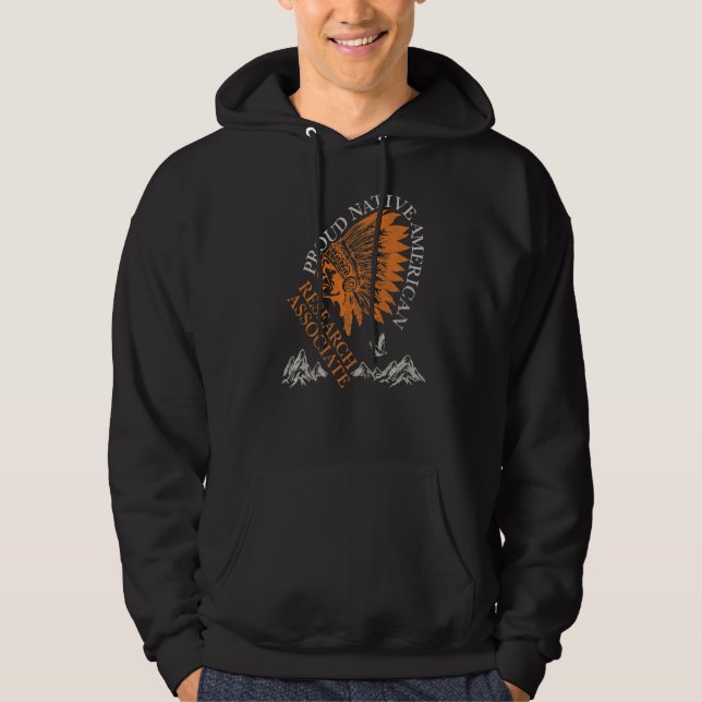 Proud Native American Job Research Associate Hoodie (Front)