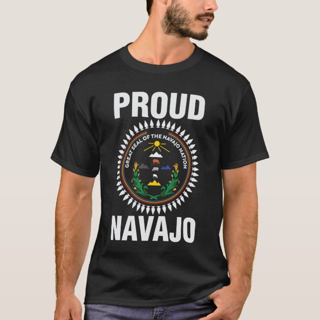 Proud Navajo nation -  great seal of the navajo  T-Shirt (Front)