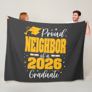 Proud Neighbour Of A Class Of 2026 Graduate Fleece Blanket