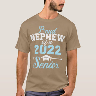 Proud nephew of a 2022 senior graduation class T-Shirt