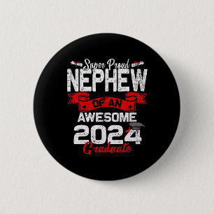 Proud Nephew Of A 2024 Graduate 24 Graduation  6 Cm Round Badge
