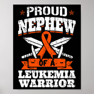 Proud Nephew Of A Leukaemia Warrior Awareness Bloo Poster