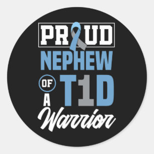 Proud Nephew Of A T1d Warrior Diabetes Awareness  Classic Round Sticker
