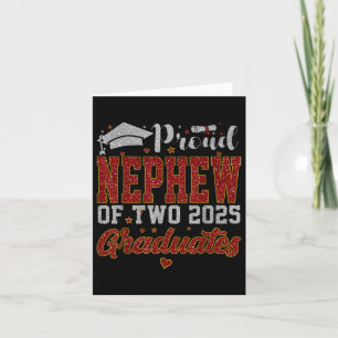Proud Nephew Of Two 2025 Graduates Mother Cl Of 20 Card