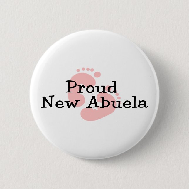 Proud New Abuela Baby Girl Footprints 6 Cm Round Badge (Front)