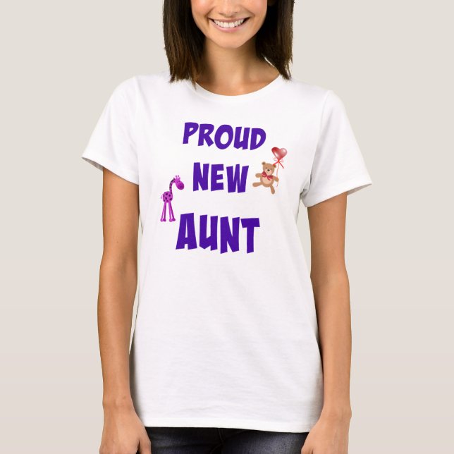 Proud New Aunt T-Shirt (Front)