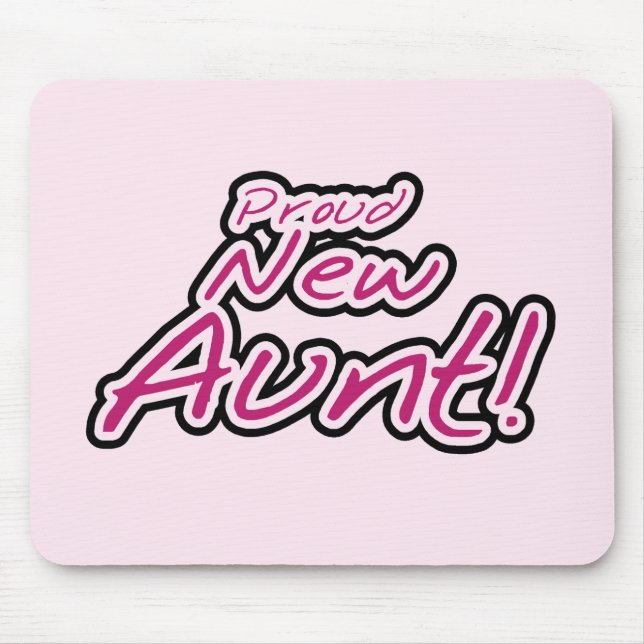 Proud New Aunt tshirts and Gifts Mouse Pad (Front)