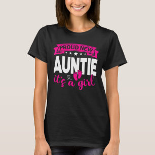 Proud New Auntie It's A Girl Gender Reveal Men Wom T-Shirt