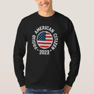 Proud New Citizen 2023 US Citizenship American Fla T-Shirt