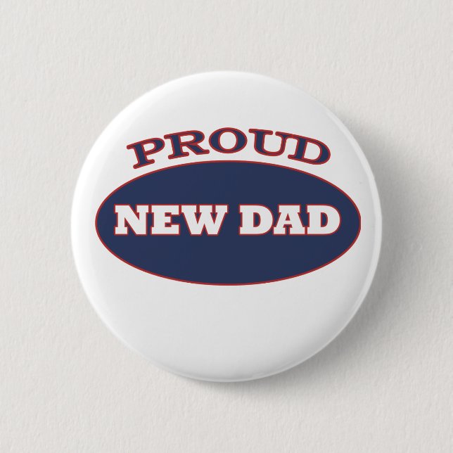 proud new dad 6 cm round badge (Front)