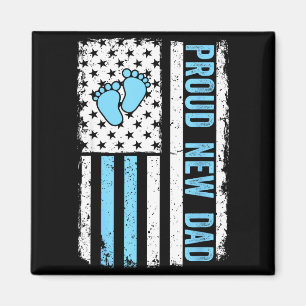Proud New Dad For Men Funny Fathers Day New Boy Ba Magnet