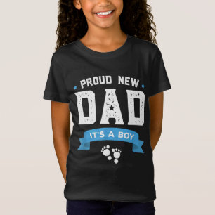 Proud New Dad Its A Boy Cute Father's Day Gift Bab T-Shirt