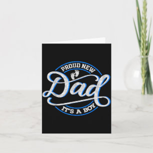 Proud New Dad It's A Boy Funny First Time Dad Card