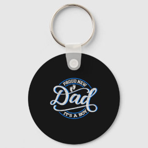 Proud New Dad It's A Boy Funny First Time Dad Key Ring
