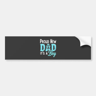 Proud New Dad It's a Boy Gender Reveal Dad To be Bumper Sticker