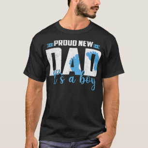 Proud New Dad It's A Boy Pregnancy Gender Reveal B T-Shirt