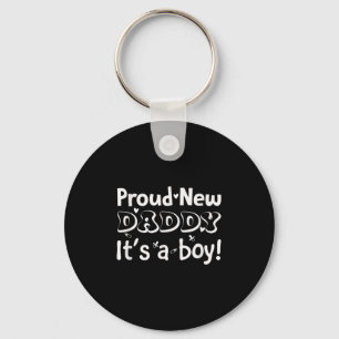 Proud New Dad. It's A Boy Soon To Be Dad Father's Key Ring
