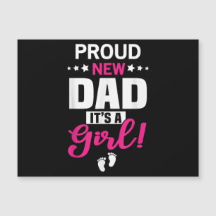 Proud New Dad It's A Girl