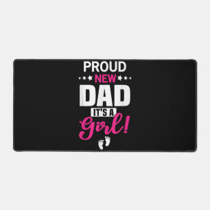 Proud New Dad It's A Girl Desk Mat