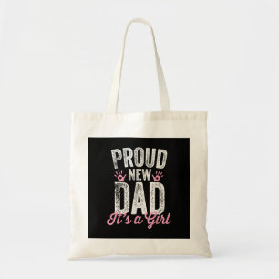 Proud New Dad It's A Girl Gifts Father to be Soon Tote Bag