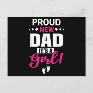 Proud New Dad It's A Girl Postcard