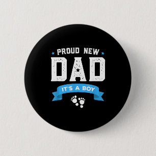 Proud New Dad Shirt Cute Its A Boy Gift Baby Fathe 6 Cm Round Badge