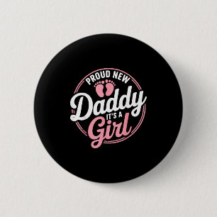 Proud New Daddy It's A To Be 1st Time Father 6 Cm Round Badge