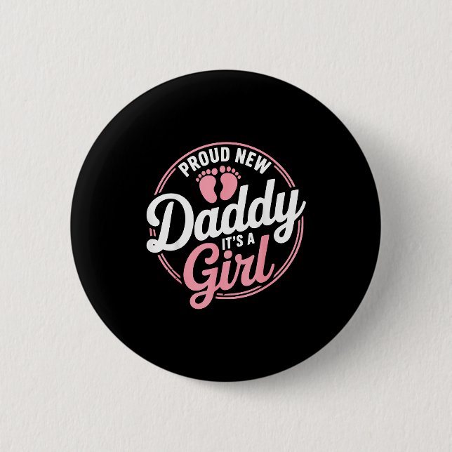Proud New Daddy It's A To Be 1st Time Father  6 Cm Round Badge (Front)