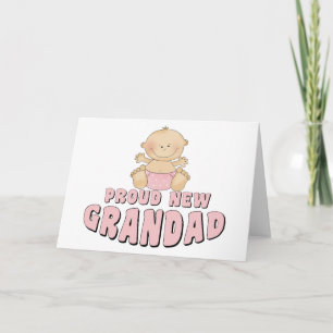 PROUD NEW Grandad Girl Card