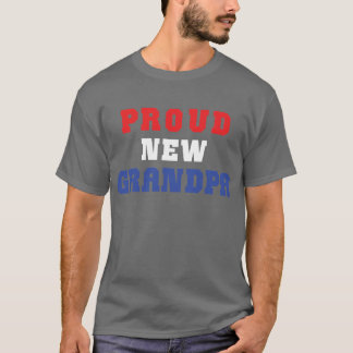 Proud New Grandpa T-Shirt