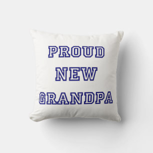 Proud New Grandpa University Text Gifts Cushion