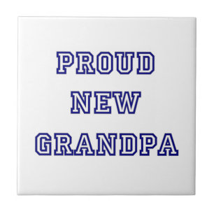 Proud New Grandpa University Text Gifts Tile