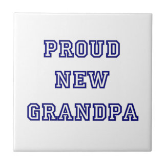 Proud New Grandpa University Text Gifts Tile