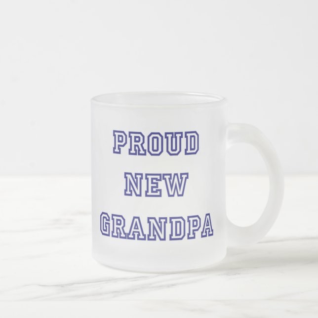 Proud New Grandpa-University Text Tshirts Frosted Glass Coffee Mug (Right)