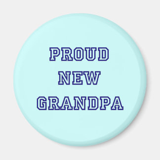 Proud New Grandpa-University Text Tshirts Magnet