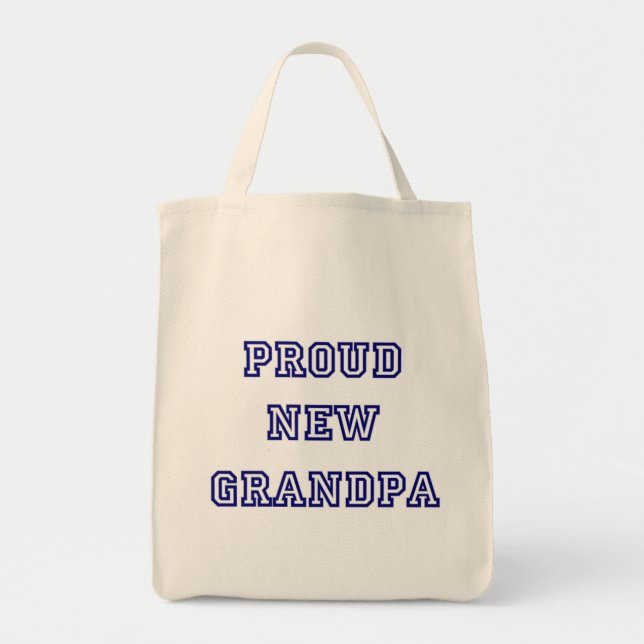 Proud New Grandpa-University Text Tshirts Tote Bag (Front)