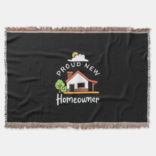 Proud New Homeowner Throw Blanket