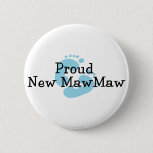 Proud New MawMaw Baby Boy Footprints 6 Cm Round Badge