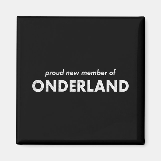 Proud New Member Of Onederland Weight Loss Achieve Magnet (Front)