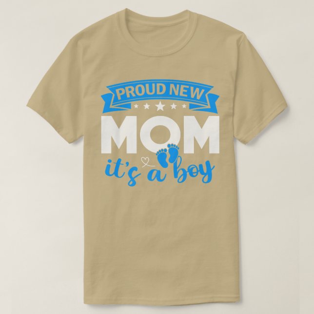Proud New Mum It's A Boy Gender Reveal Men Women  T-Shirt (Design Front)