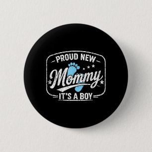 Proud New Mummy Its A to Be Ft Time Mother 6 Cm Round Badge