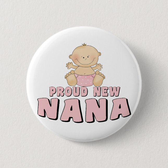 PROUD NEW Nana T-Shirt 6 Cm Round Badge (Front)