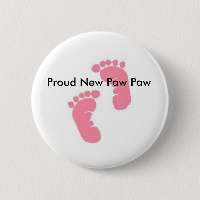 Proud New Paw Paw 6 Cm Round Badge (Front)