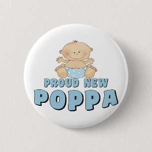 PROUD NEW Poppa Boy 6 Cm Round Badge