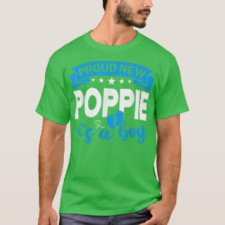 Proud New Poppie It's A Boy Gender Reveal Men Wome T-Shirt