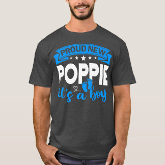 Proud New Poppie It's A Boy Gender Reveal Men Wome T-Shirt