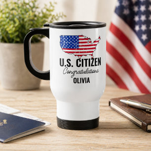Proud New U.S. Citizen – American Map Travel Mug