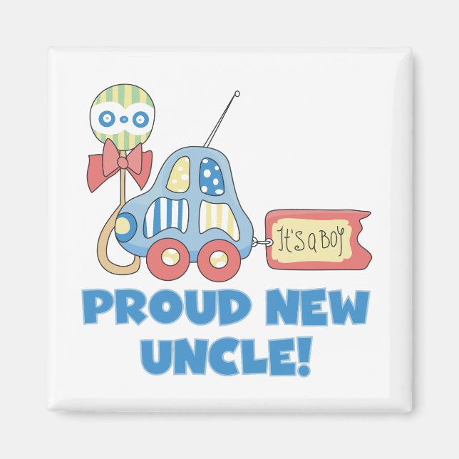 Proud New Uncle It's a Boy Tshirts and Gifts Magnet (Front)