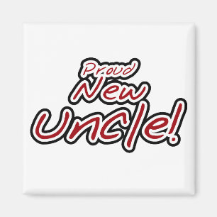 Proud New Uncle - Red and Black Text Magnet